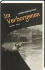 Ljuba Arnautovic: Im Verborgenen, Buch