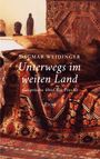 Dagmar Weidinger: Unterwegs im weiten Land, Buch
