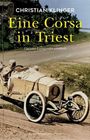 Christian Klinger: Eine Corsa in Triest, Buch