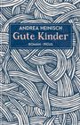 Andrea Heinisch: Gute Kinder, Buch