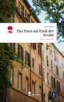 Lucy Perlitius: Das Haus am Ende der Straße. Life is a Story - story.one, Buch