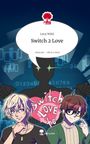 Lena Wöhl: Switch 2 Love. Life is a Story - story.one, Buch