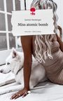 Jasmin Neuberger: Miss atomic bomb. Life is a Story - story.one, Buch