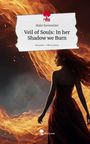 Blake Ravenshire: Veil of Souls: In her Shadow we Burn. Life is a Story - story.one, Buch