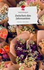 Valeria Burgard: Zwischen den Jahreszeiten. Life is a Story - story.one, Buch