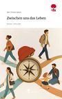 Ann-Christin Jaksch: Zwischen uns das Leben. Life is a Story - story.one, Buch