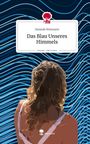 Hannah Ritzmann: Das Blau Unseres Himmels. Life is a Story - story.one, Buch