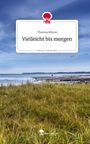 Theresa Bütow: Vielleicht bis morgen. Life is a Story - story.one, Buch