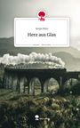 Sonja Hinz: Herz aus Glas. Life is a Story - story.one, Buch