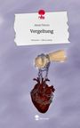 Ainae Terces: Vergeltung. Life is a Story - story.one, Buch