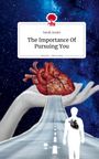 Sarah Jouini: The Importance Of Pursuing You. Life is a Story - story.one, Buch