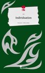 J. V: Individuation. Life is a Story - story.one, Buch
