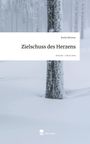 Emily Behrens: Zielschuss des Herzens. Life is a Story - story.one, Buch