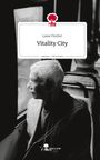 Lasse Fischer: Vitality City. Life is a Story - story.one, Buch