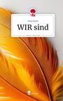 Irina Sonne: WIR sind. Life is a Story - story.one, Buch