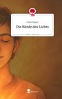 Stella Hippel: Die Bürde des Lichts. Life is a Story - story.one, Buch