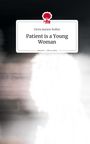 Doria Jeanne Nollez: Patient is a Young Woman. Life is a Story - story.one, Buch