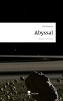 Tim Pößnecker: Abyssal. Life is a Story - story.one, Buch