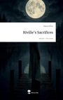 Jessica Erfurt: Riville's Sacrifices. Life is a Story - story.one, Buch