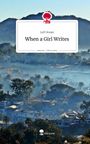LeF Ocean: When a Girl Writes. Life is a Story - story.one, Buch