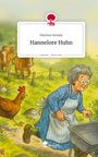 Marlene Senzky: Hannelore Huhn. Life is a Story - story.one, Buch