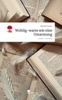Adelheid Stauder: Wohlig-warm wie eine Umarmung. Life is a Story - story.one, Buch