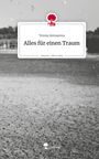 Tereza Zemanova: Alles für einen Traum. Life is a Story - story.one, Buch