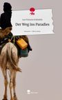 Lea Victoria Schönfels: Der Weg ins Paradies. Life is a Story - story.one, Buch