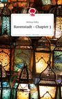 Melissa Stöby: Ravenstadt - Chapter 3. Life is a Story - story.one, Buch