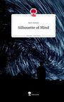 Ann Utomo: Silhouette of Mind. Life is a Story - story.one, Buch