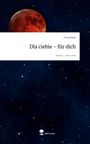 Clara Rybak: Dla ciebie - für dich. Life is a Story - story.one, Buch