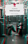 Lina Minnich: Nebel im Kopf. Life is a Story - story.one, Buch