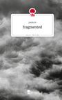Paula Xx: fragmented. Life is a Story - story.one, Buch
