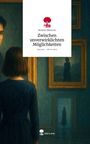 Jennifer Jähniche: Zwischen unverwirklichten Möglichkeiten. Life is a Story - story.one, Buch
