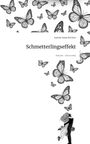 Jasmin Anna Kirchen: Schmetterlingseffekt. Life is a Story - story.one, Buch