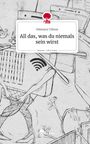 Hümeyra Yilmaz: All das, was du niemals sein wirst. Life is a Story - story.one, Buch