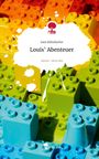 Ines Kölndorfer: Louis' Abenteuer. Life is a Story - story.one, Buch