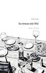 Maike Vonjahr: So etwas wie Wir. Life is a Story - story.one, Buch