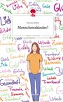 Hanna Onken: Menschenskinder!. Life is a Story - story.one, Buch