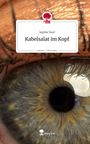 Sophie Noel: Kabelsalat im Kopf. Life is a Story - story.one, Buch