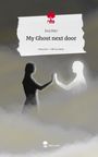 Eva Dürr: My Ghost next door. Life is a Story - story.one, Buch