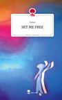 Parker: SET ME FREE. Life is a Story - story.one, Buch