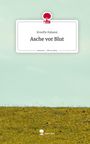 Kronfle Halaoui: Asche vor Blut. Life is a Story - story.one, Buch