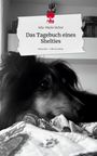 Alia-Marie Sicher: Das Tagebuch eines Shelties. Life is a Story - story.one, Buch