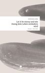 Estefania Lopez: Let it be messy und wie Honig dein Leben verändern wird. Life is a Story - story.one, Buch