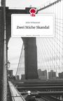 Jette Schwarzer: Zwei Stiche Skandal. Life is a Story - story.one, Buch