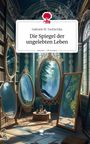 Gabriele M. Tschischka: Die Spiegel der ungelebten Leben. Life is a Story - story.one, Buch