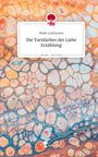 Malte Leyhausen: Die Tarnfarben der Liebe Erzählung. Life is a Story - story.one, Buch
