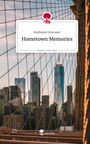 Stephanie Grossauer: Hometown Memories. Life is a Story - story.one, Buch