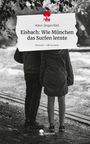 Hans-Jürgen Rösl: Eisbach: Wie München das Surfen lernte. Life is a Story - story.one, Buch